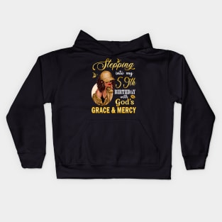 Stepping Into My 59th Birthday With God's Grace & Mercy Bday Kids Hoodie